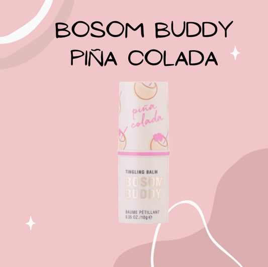 Bosom Buddy piña colada